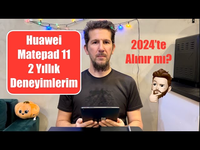 Huawei Matepad 11 (2024) - İki Buçuk Yıllık Uzun Kullanım Deneyimlerim #matepad11  #huawei