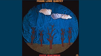Exotic Heartbreak   Frank Lowe Quintet