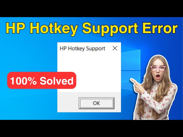 How To Fix HP Hotkey Support Blank Pop-up Windows 11/10 | HP Hotkey Support Blank Popup Problem