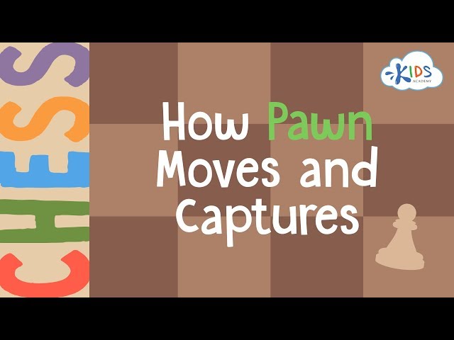 How Pawn Moves and Captures | Chess Lessons | Kids Academy