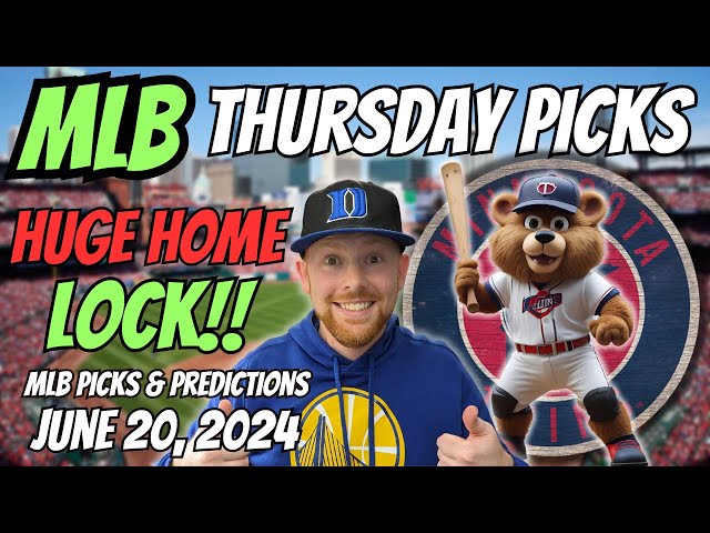 HUGE MLB LOCK!! MLB Picks Today 6/20/2024 | Free MLB Picks, Predictions & Sports Betting Advice