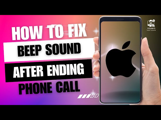 Fix for beep sound after ending a phone call in iPhone 14