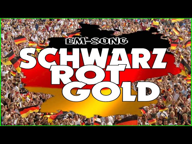 Schwarz Rot Gold - EM Song 2024 [by Almero Rocking Patriots]