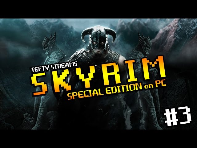 Lets Play SKYRIM SE on PC - First Time Play through - Episode 3 - High Elf