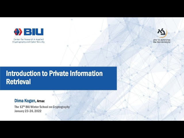 Introduction to Private Information Retrieval - Dima Kogan