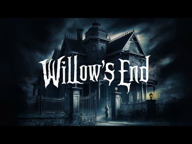 Exploring Willow's End: Emma's Eerie Adventure in an Abandoned Victorian Mansion