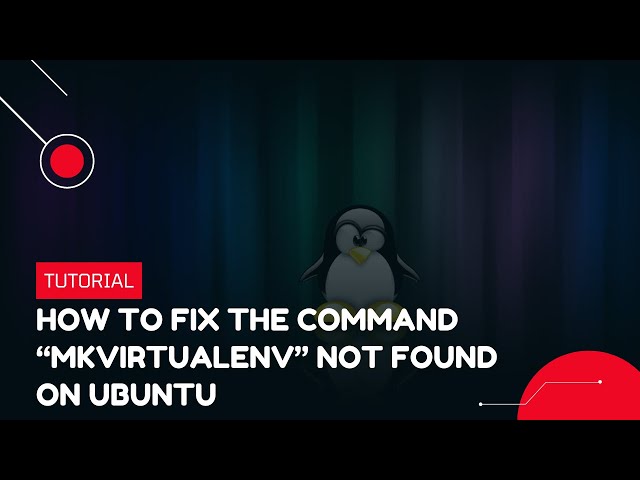 How to fix the command "mkvirtualenv" not found on Ubuntu | VPS Tutorial