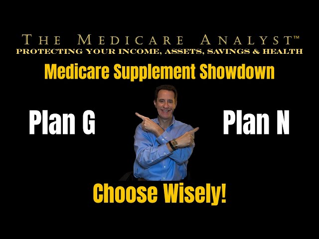 Medicare Supplement Showdown! The Plan G vs the Plan N | Which Should You Choose?