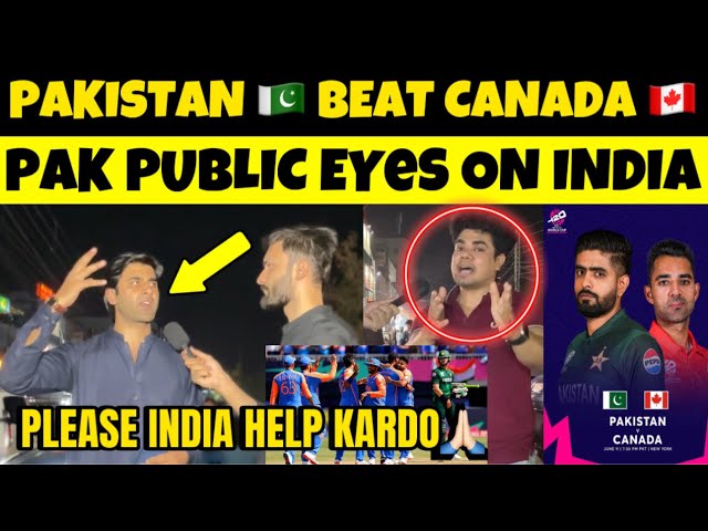 PAKISTAN WIN AGAINST CANADA | PAK PUBLIC ANGRY REACTION | INDIA VS USA