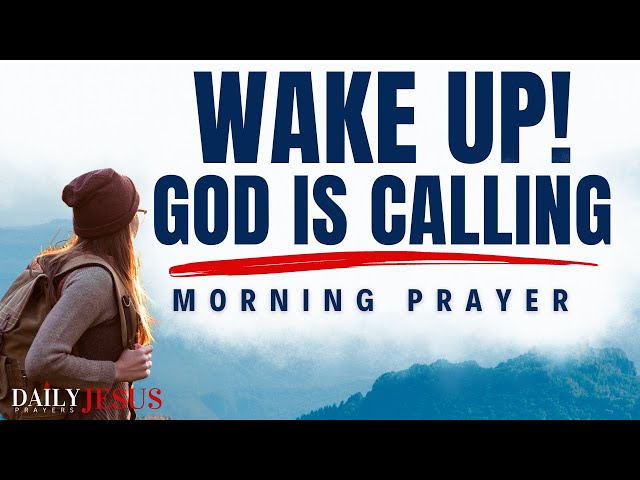 Be Grateful: God Is Calling (He Is Your Answer) - A Powerful Morning Prayer To Start Your Day