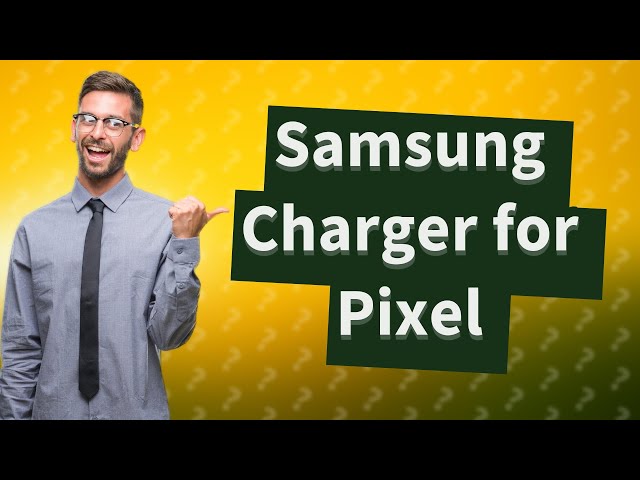 Can you use Samsung wireless charger for Pixel?