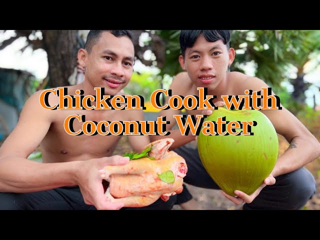 Chicken Cook with Coconut Water - Survival Cooking
