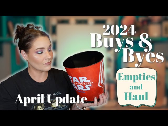 Buys and Byes April 2024 | Makeup & Beauty Budget, Haul, and Empties