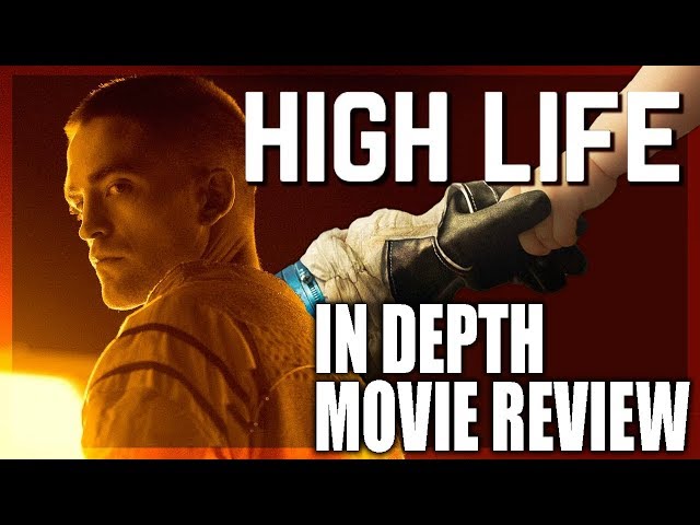 High Life - In Depth Movie Review