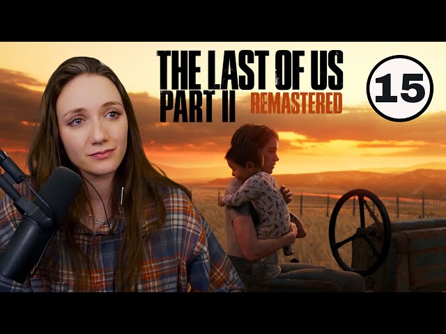 It Wasn't Enough | The Last Of Us Part II | Part 15