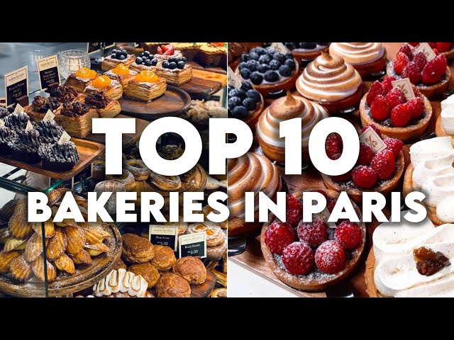 The BEST Bakeries in Paris | Where to find the best desserts and pastries in Paris