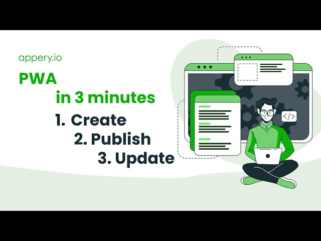 Create, publish, and update a PWA in 3 minutes