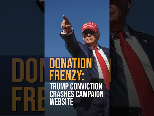 Donation Frenzy: Trump Conviction Crashes Campaign Website #shorts #trump #news