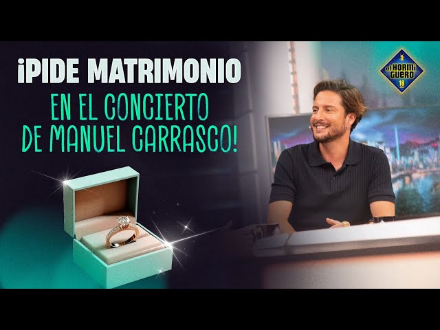 ¡Manuel Carrasco te invita a pedir matrimonio en su concierto! - El Hormiguero