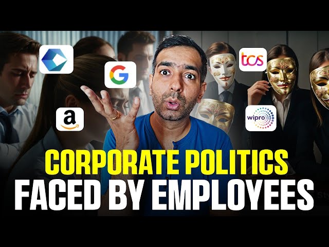 Corporate Politics faced by employees | TCS Infosys Amazon Microsoft Google Wipro