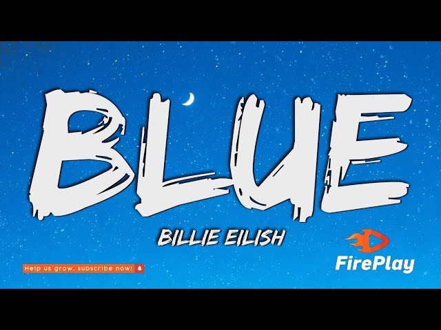 Billie Eilish - BLUE (Lyrics)