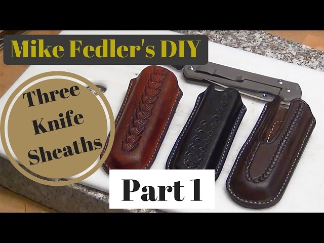 Three knife sheaths part 1
