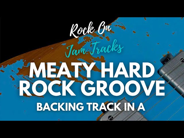 Meaty Hard Rock Groove Backing Track For Guitar In A Minor