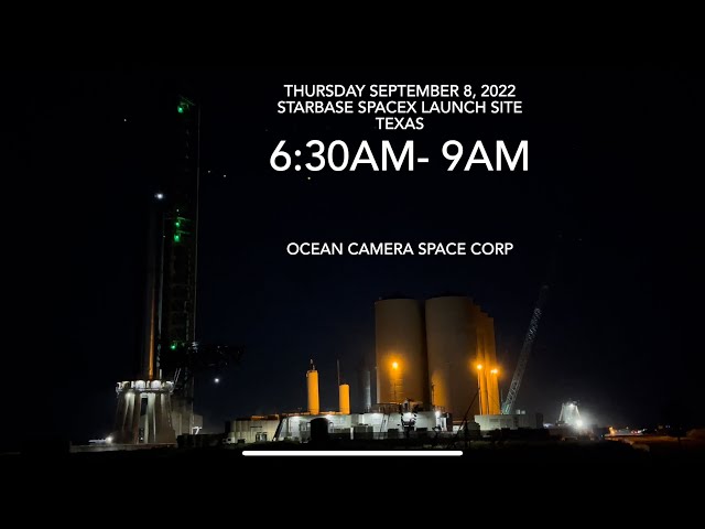 4k, Morning Video Pre-Road Closure, SpaceX Starbase Texas, September 8, 2022