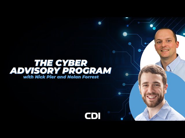 CDI's Cyber Advisory Program: Unlocking Security Expertise