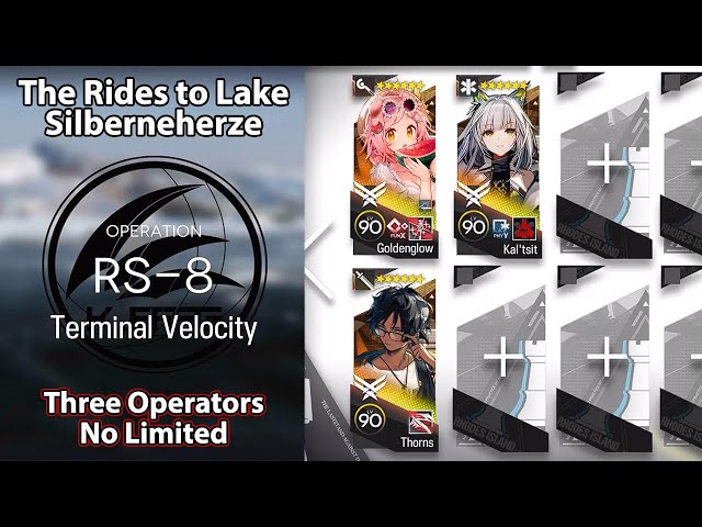 [Arknights] The Rides to Lake Silberneherze | RS-8 (3 Operators, No Limited)