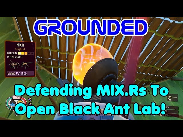 Defending MIX.Rs To Open Black Ant Lab! Grounded Gameplay Ep-54