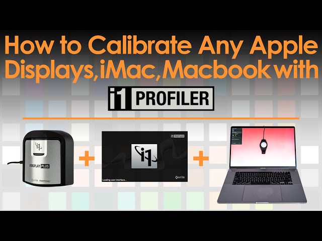 How to calibrate any Apple Displays, iMac, Macbook (laptop) using X-Rite i1Profiler - ccProfiler