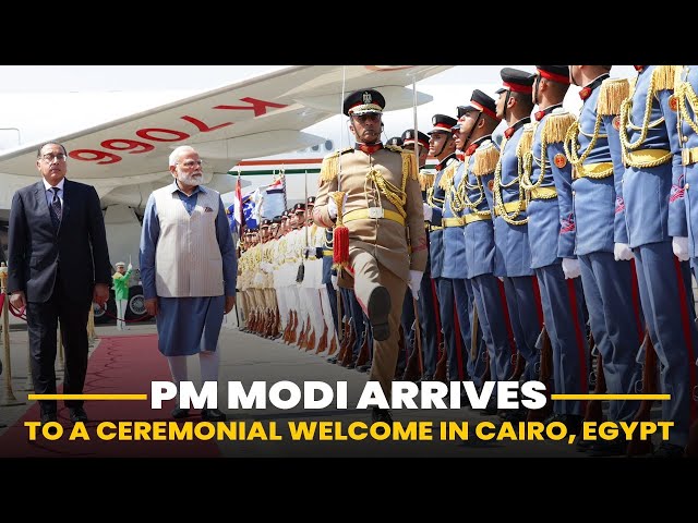 PM Modi arrives to a ceremonial welcome in Cairo, Egypt