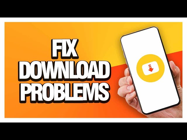 How To Fix Snaptube Download Problems | Easy Guide