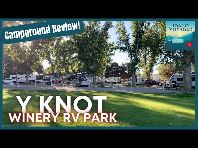 Y KNOT Winery RV Park | Glenns Ferry, Idaho