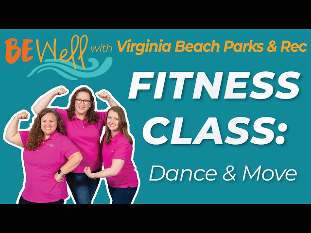 BEWell with Parks & Rec Sponsored Fitness Class: Dance and Move