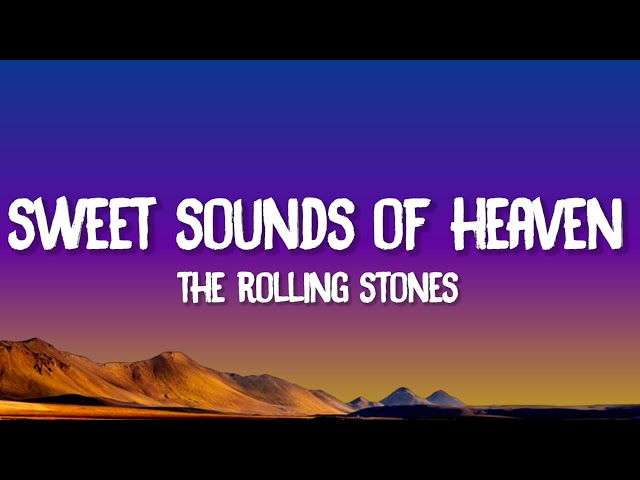 The Rolling Stones - Sweet Sounds Of Heaven (Lyrics) ft. Lady Gaga, Stevie Wonder
