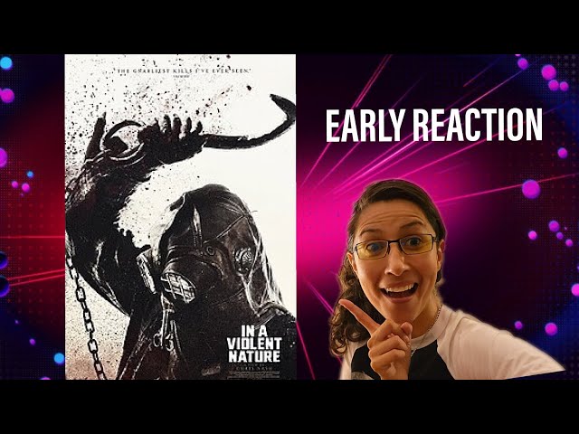 In a Violent Nature | Early Reaction | Flix and Comix