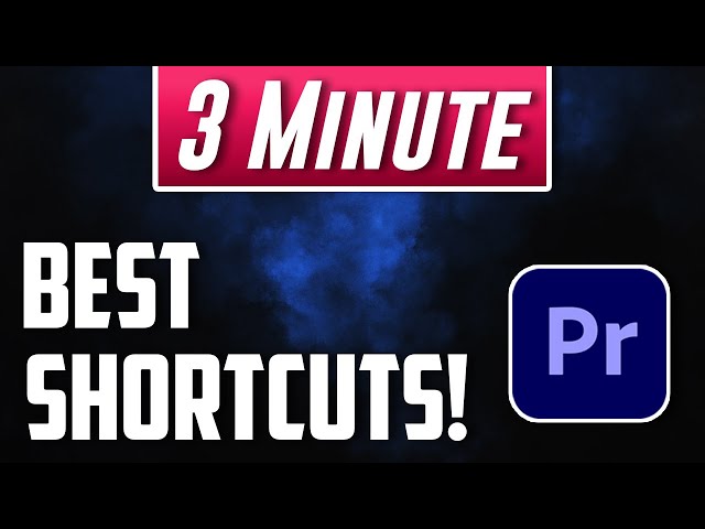 The Best Keyboard Shortcuts in Premiere Pro