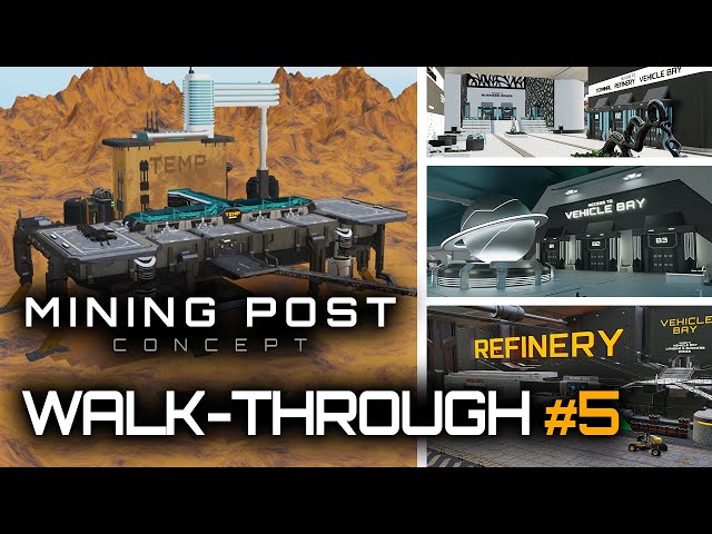Star Citizen - Mining Post Concept - e05 - Walk-Through