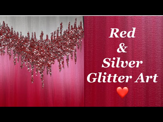 DIY Red & Silver Glitter Art / Crushed Glass