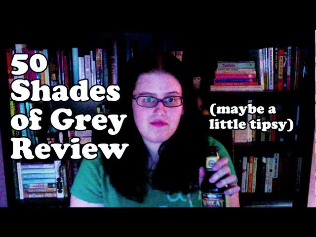 WOV #4 | (Slightly Tipsy) Book Review: 50 Shades of Grey by E.L. James