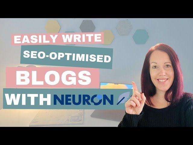 How to Write SEO Optimised Blogs with NeuronWriter