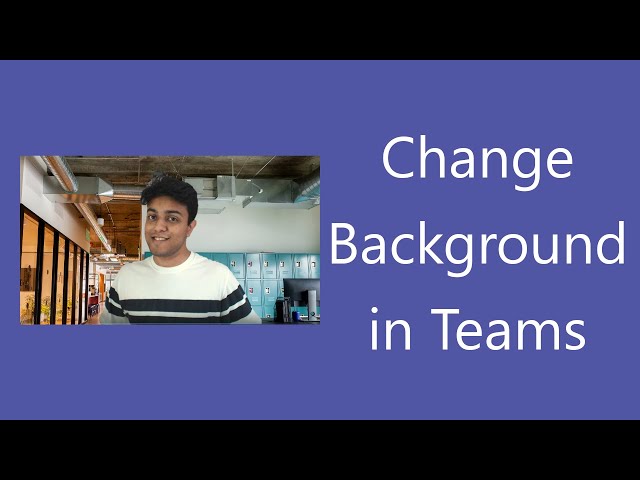 Change Backgrounds in Microsoft Teams