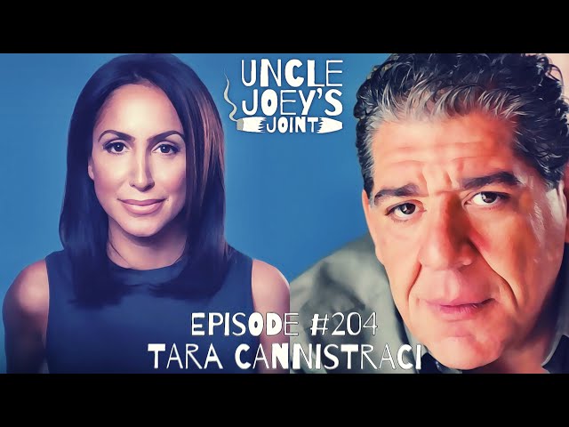 #204 | TARA CANNISTRACI | UNCLE JOEY'S JOINT with JOEY DIAZ