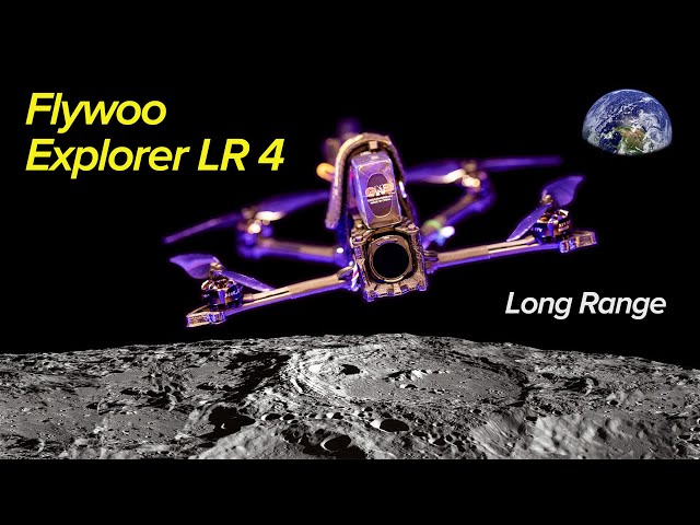 Flywoo Explorer LR 4 Long Range FPV Drone - Fly Almost Anywhere!