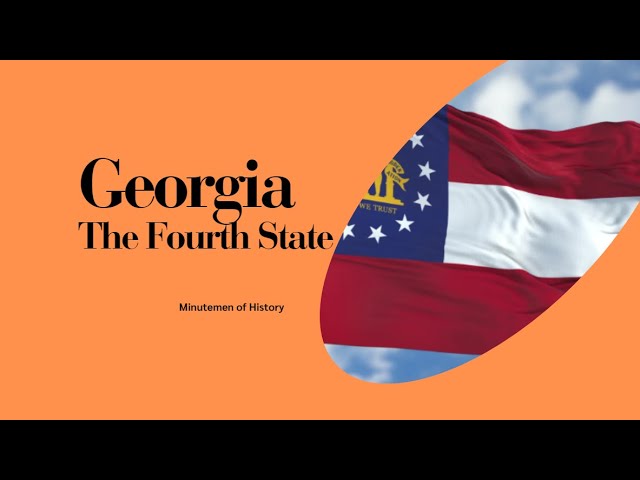Georgia: The Intriguing History of the Fourth State