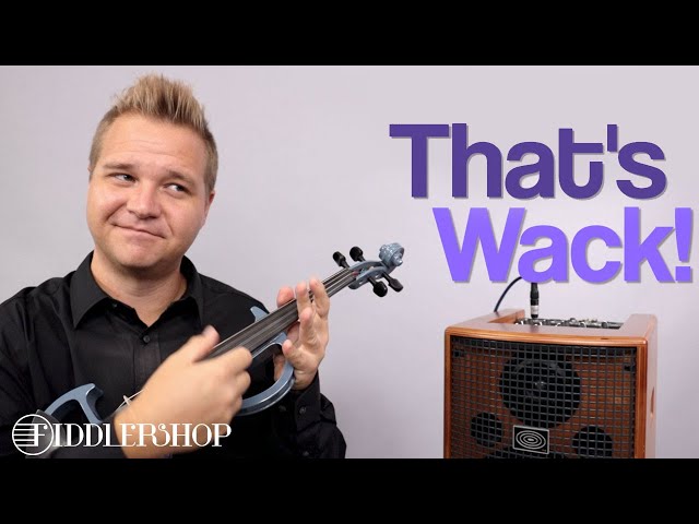 Electric Violins - Will it Work or Is it Wack?