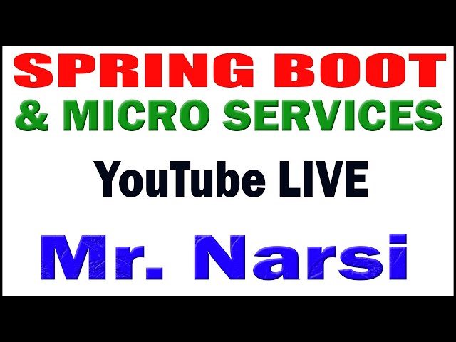 Spring Boot and Micro Services By Mr.Narsi Sir.
