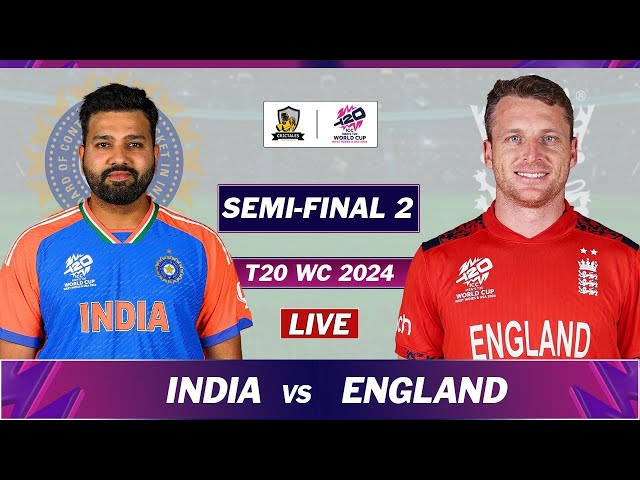 ICC T20 WORLD CUP 2024 : INDIA vs ENGLAND SEMI FINAL 2 LIVE COMMENTARY| IND vs ENG LIVE | IND 3 OV